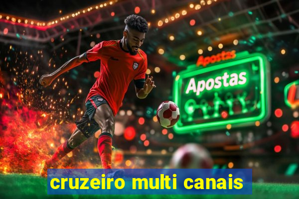 cruzeiro multi canais